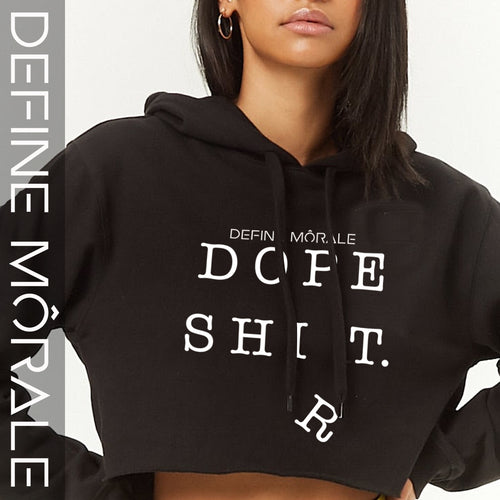 Dope Sh*t Shirt - Crop Hoodie