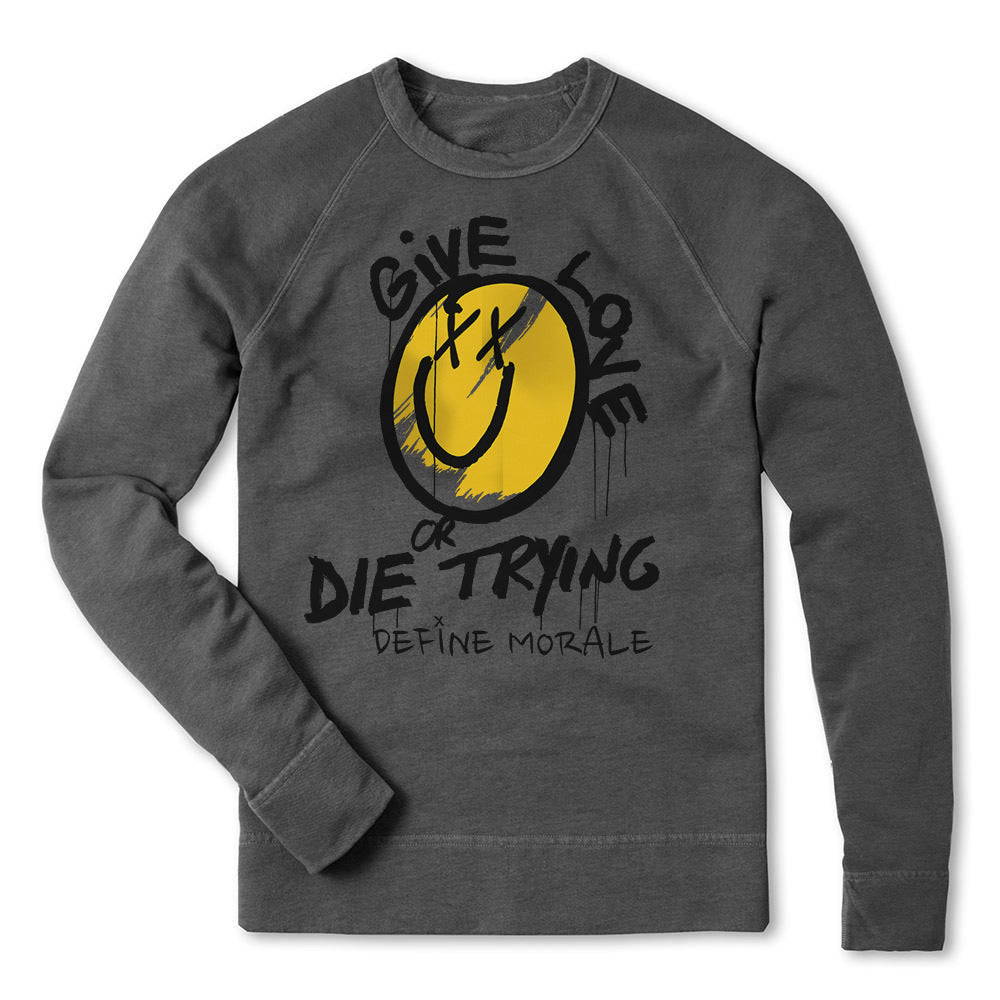 Give Love or Die Trying - (Tri Blend Grey) Unisex Sweatshirt