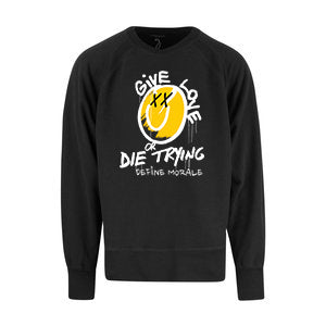 Give Love or Die Trying - (Black) Unisex Raglan Sweatshirt