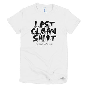 Last Clean Shirt - (White) Short sleeve Women's t-shirt