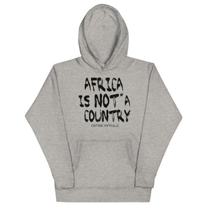 Africa is NOT a Country - (Grey) Unisex Hoodie