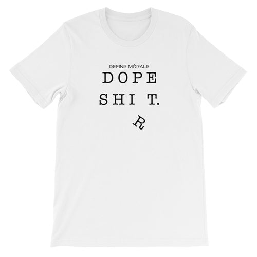 Dope Sh*t - Short-Sleeve Unisex T-Shirt