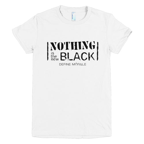 Nothing is the New Black - (White) Short Sleeve Womens T-Shirt