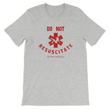 Do Not Resuscitate - (Don't Save Them) Short-Sleeve Unisex T-Shirt