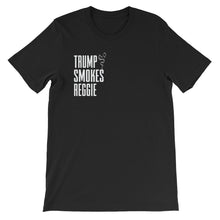 45 Smokes Reggie (Trump) - Short-Sleeve Unisex T-Shirt