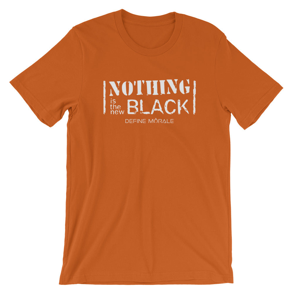 Nothing is the New Black - (Autumn) Short-Sleeve Unisex T-Shirt