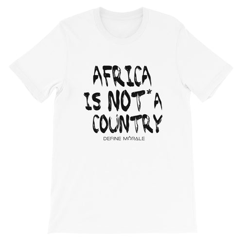 Africa is NOT* a Country - (White) Short-Sleeve Unisex T-Shirt