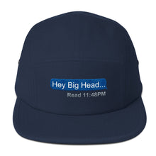Hey Big Head - Five Panel Cap