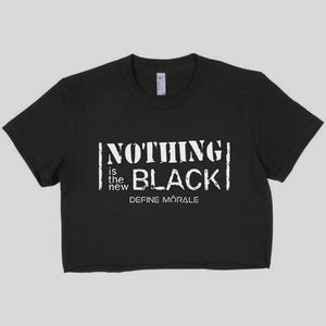 Nothing is the New Black - (Black) Crop Top