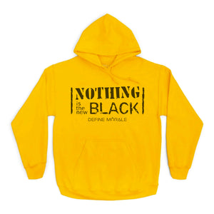 Nothing is the New Black - (Yellow) Unisex Hoodie