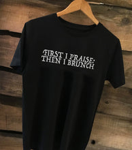 First I Praise Then I Brunch - Short sleeve women's t-shirt